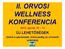 II. ORVOSI WELLNESS KONFERENCIA 2014. április 10 11.