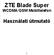 ZTE Blade Super WCDMA/GSM Mobiltelefon. Használati útmutató