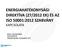 ENERGIAHATÉKONYSÁGI DIREKTÍVA (27/2012 EK) ÉS AZ ISO 50001:2012 SZABVÁNY KAPCSOLATA KOHL ZSUZSANNA ÜGYVEZETŐ FRAMEWORK HUNGARY KFT.