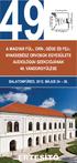 A MAGYAR FÜL-, ORR-, GÉGE ÉS FEJ-, NYAKSEBÉSZ ORVOSOK EGYESÜLETE AUDIOLÓGIAI SZEKCIÓJÁNAK 49. VÁNDORGYÛLÉSE