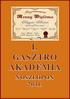 I. GASZTRO AKADÉMIA NOSZLOPON 2011.