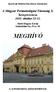 MAGYAR PERINATOLÓGIAI TÁRSASÁG. A Magyar Perinatológiai Társaság X. Kongresszusa 2011. október 21-22. Hotel Magyar Király Székesfehérvár, Fő u. 10.