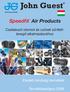 John Guest. Speedfit Air Products. Csatlakozó idomok és csövek sűrítettlevegő. Eredeti minőségi termékek. John Guest GmbH
