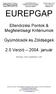 ELLENŐRZÉSI PONTOK MAGYAR VERZIÓ EUREPGAP. Ellenőrzési Pontok & Megfelelőségi Kritériumok. 2.0 Verzió 2004. január. Érvényes: 2003.