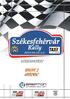 Székesfehérvár Rally 2015.06.12-14. TARTALOM. 1., BEVEZETÉS 3. oldal. 2., RENDEZÉS 3. oldal. 3., PROGRAM 4. oldal. 4., NEVEZÉSEK 6.