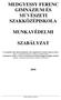 MEDGYESSY FERENC GIMNÁZIUM ÉS MŰVÉSZETI SZAKKÖZÉPISKOLA MUNKAVÉDELMI SZABÁLYZAT