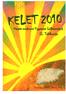 KELET 2010 Kárpát-medencei Egyetemi lelkészségek II. találkozója