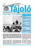 A J Á N L Ó. Jubilált a Tájoló Nap. X. évfolyam 4. szám 2013. október. Falvak hírei. Képriport a X. Tájoló Napról. A kókuszdió és az objektív kockázat