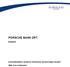 PORSCHE BANK ZRT. Budapest. kockázatkezelésre vonatkozó információk nyilvánosságra hozatala. 2008. évre vonatkozóan