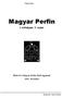 Utánnyomás. Magyar Perfin. I. évfolyam, 1. szám. Hírlevél a Magyar Perfin Klub tagjainak 2002. december. Szerkeszti: Szücs Károly