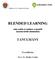 BLENDED LEARNING TANULMÁNY. mint eszköz és módszer a tanulók tanórán kívüli oktatásában. Összeállította: Prof. Dr. Hodúr Cecilia