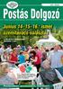 Postás. Dolgozó. Postásokkal, postásokért, felelõsen! A liberalizáció elhalasztásáért tüntettünk 2. oldal 2010. MÁJUS