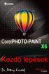 Corel PHOTO-PAINT X6 Kezdő lépések