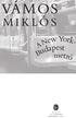 eropa_vamos_newyorkmetro_cimnegyed_layout 1 3/24/14 8:58 AM Page 3 VÁMOS M I K L Ó S A New York- Budapest metró