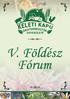 V. Földész Fórum. Meghívó. Keleti Kapu Ökotermesztők Egyesülete-Ökológiai Termék Előállítók Klasztere