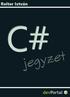 Előszó. A jegyzet ingyenesen letölthető a devportal-ról: http://devportal.hu/content/csharpjegyzet.aspx - 2 -