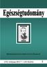 EGÉSZSÉGTUDOMÁNY A MAGYAR HIGIÉNIKUSOK TÁRSASÁGA TUDOMÁNYOS ÉS TOVÁBBKÉPZŐ FOLYÓIRATA. Index 25201 ISSN: 0013-2268