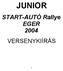 JUNIOR. START-AUTÓ Rallye EGER 2004 VERSENYKIÍRÁS