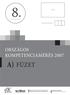 CÍMKE ÉVFOLYAM TANULÓI AZONOSÍTÓ: ORSZÁGOS KOMPETENCIAMÉRÉS 2007 A) FÜZET. Oktatási Hivatal Országos Közoktatási Értékelési és Vizsgaközpont