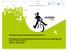 Kerékpáros szemléletformálási kalauz helyi önkormányzatok számára Időpont: 2014. február 26. Helyszín: Békéscsaba