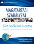 MAGATARTÁSI SZABÁLYZAT