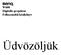 W600 Digitális projektor Felhasználói kézikönyv. Üdvözöljük