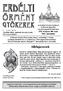 Allelujaversek. az Er dé lyi Ör mény Gyö ke rek Kul tu rá lis Egye sü let ha vonta meg je lenő ki ad vá nya XVI. év fo lyam 189. szám 2012.