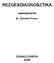 REZGÉSDIAGNOSZTIKA SZERKESZTETTE. Dr. Dömötör Ferenc