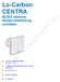 Lo-Carbon CENTRA EC/DC motoros Axiális kishelyiségventilátor