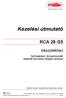 Kezelési útmutató RCA 28 /25. készülékhez CE 0694. Nyílt égésterű, fali gázkészülék beépített használati melegvíz tárolóval