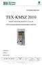 TEX-KMSZ 2010. FGSZ Zrt gázátadó állomások irányítástechnikai rendszeréhez. Projekt szám