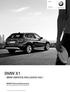 BMW X1. BMW SERVICE INCLUSIVE-VaL* * 5 évig vagy 100 000 km-ig díjmentes karbantartással. BMW X1. Érvényes: 2014. márciusi gyártástól