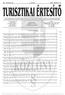 2006/2. szám TURISZTIKAI ÉRTESÍTÕ 25 AZ ÖNKORMÁNYZATI ÉS TERÜLETFEJLESZTÉSI MINISZTÉRIUM HIVATALOS ÉRTESÍTÕJE TARTALOM