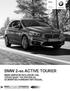 BMW 2-es active tourer. BMW SERVICE INCLUSIVE-VaL 5 évig Vagy 100 000 km-ig díjmentes karbantartással. BMW 2-es Active Tourer
