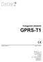 GPRS-T1. Felügyeleti átalakító. SATEL sp. z o.o. ul. Schuberta 79 80-172 Gdańsk POLAND tel. + 48 58 320 94 00 info@satel.pl www.satel.