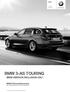 BMW 3-aS touring. BMW SERVICE INCLUSIVE-VaL* * 5 évig vagy 100 000 km-ig díjmentes karbantartással. BMW 3-as Touring