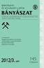 145. évfolyam. A tartalomból: Bányabeli geoelektromos kutatások Szállítószalagok hajtásoptimalizálása