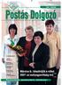 Postás. Dolgozó. Postásokkal, postásokért, felelõsen! 2007. FEBRUÁR. A tartalomból CMYK. A Postás Szakszervezet MSZOSZ-díjas lapja