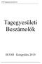 BUOD-Tagegyesületi beszámolók 2013. Tagegyesületi Beszámolók