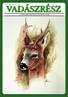 2007. VII. évfolyam 1. szám A CSONGRÁD MEGYEI VADÁSZOK LAPJA