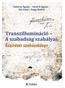 Transzillumináció A szabadság szabályai. Kézírásos szakácskönyv. Ostoros Ágnes Vendrő Ágnes Sík Ilona Papp Noémi. Publio kiadó. Minden jog fenntartva!