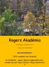 Rogers Akadémia. 1113 Budapest, Vincellér utca 33. Telefon: 06-30-569-0846. www.rogersakademia.hu. 2015. november havi hírmondó