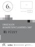 CÍMKE ÉVFOLYAM TANULÓI AZONOSÍTÓ: ORSZÁGOS KOMPETENCIAMÉRÉS 2007 B) FÜZET. Oktatási Hivatal. Országos Közoktatási Értékelési és Vizsgaközpont