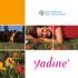 Milyen típusú gyógyszer a Yadine?... 2. További információ a fogamzásgátló tablettáról... 9. Hasznos tanácsok a Yadine szedéséhez...