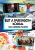 ÉLET A PARKINSON- KÓRRAL