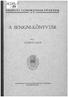 ERDÉLYI TUDOMÁNYOS FÜZETEK ^ i 155. gz. ^ ^ A BENIGNI-KÖNYVTÁR ÍRTA GYÖRGY LAJOS AZ ERDÉLYI MÚZEUM-EGYESÜLET KIADÁSA KOLOZSVÁR, 1943