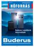 [ HÔFORRÁS ] Buderus Logatherm hôszivattyúk. A Buderus Hungária Fûtéstechnika Kft. negyedévente megjelenô információs magazinja