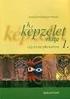 Imrehné Sebestyén Margit TANMENETJAVASLAT A VIZUÁLIS KULTÚRA TANÍTÁSÁHOZ AZ 1. ÉVFOLYAM SZÁMÁRA. A képzelet világa 1.