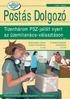 Postás. Dolgozó. Tizenhárom PSZ-jelölt nyert az üzemitanács-választáson. Közös postai válasz a piaci kihívásokra. Problémamegoldó eszmecsere