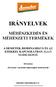 IRÁNYELVEK MÉHÉSZKEDÉS ÉS MÉHÉSZETI TERMÉKEK A DEMETER, BIODINAMIKUS ÉS AZ EZEKKEL KAPCSOLATBAN ÁLLÓ MÁRKÁKHOZ. 2012 június